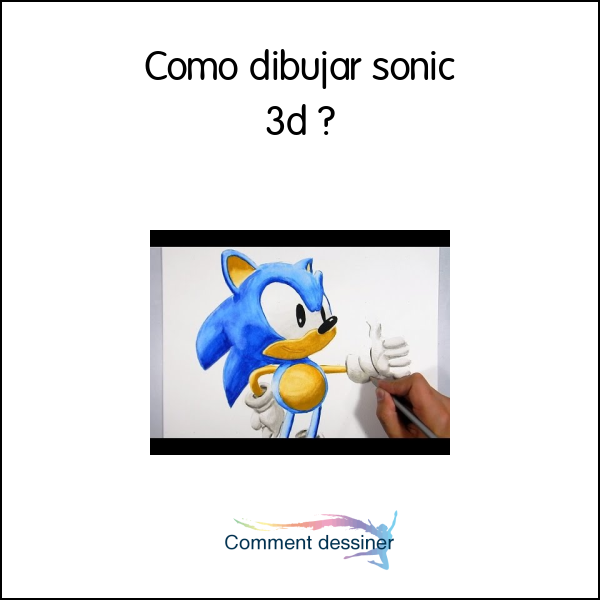 Como dibujar sonic 3d